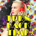 Turn Back Time