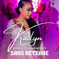 Sans retenue - Single - Kailyn, Rohane & Yoann Infinity