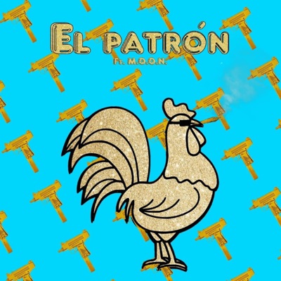 El patron (feat. m.o.o.n) - Single