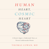 Human Heart, Cosmic Heart - Dr. Thomas Cowan