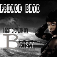 I Got a Crush on Brisky - Single - Prince Boyd