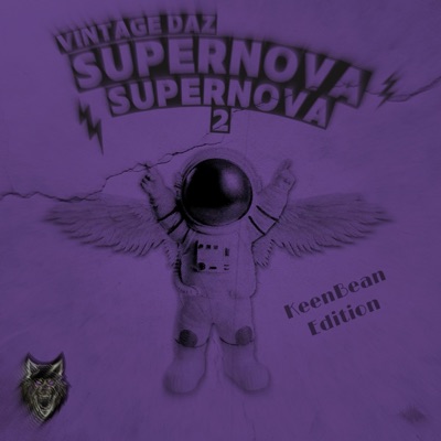 Supernova 2 (KeenBean Edition) [feat. Vintage Daz] - EP