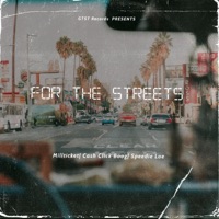 For the Streets (feat. Cash Click Boog & Speedi Loe) - Single - Millticket