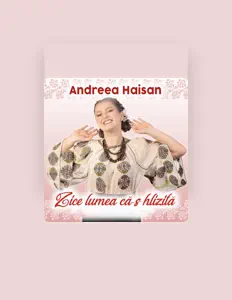 Listen to Andreea Haisan, watch music videos, read bio, see tour dates & more!