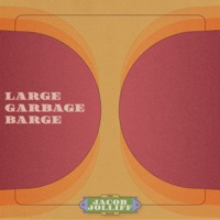 Large Garbage Barge - Single - Jacob Jolliff