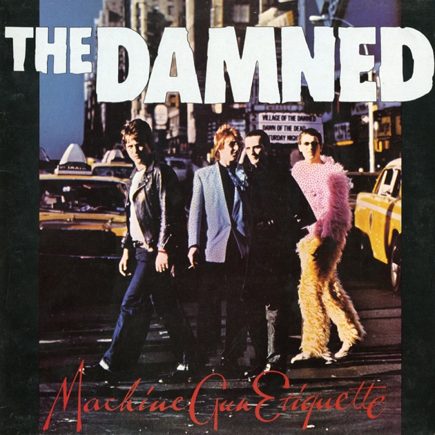 Machine Gun Etiquette - Album by The Damned - Apple Music