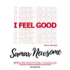 Samar Newsome - I FEEL GOOD