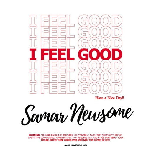 Art for I Feel Good by Samar Newsome