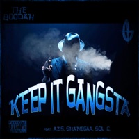 Keep It Gangsta (feat. El Boodah, Azis, ShaMegaa & Sol. C) - Single - The Boodah