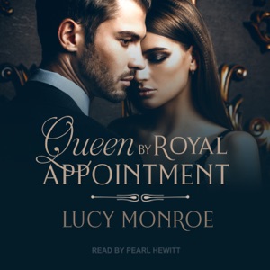 Queen by Royal Appointment (Princesses by Royal Decree)