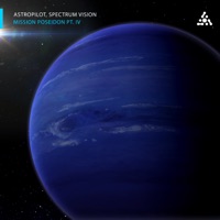 Mission Poseidon, Pt. IV - EP - Astropilot & Spectrum Vision