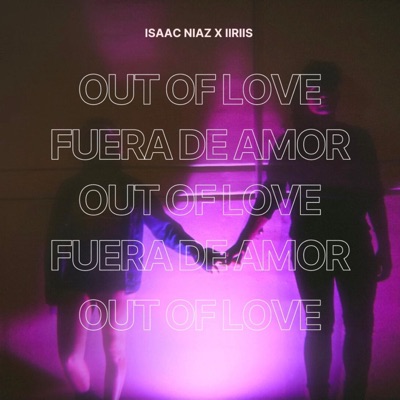OUT of LOVE (feat. IIRIIS) [Spanglish Verson] - Single