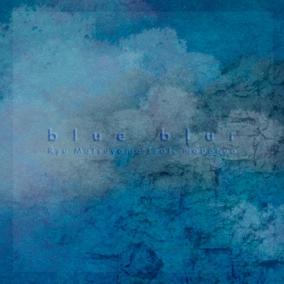 Blue Blur (feat. mabanua) - Single