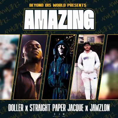 AMAZING (feat. Straight Paper Jacque & JawzLDN) - Single