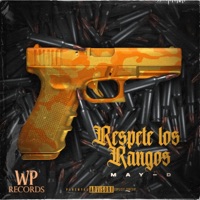 Respeten los rangos (feat. May-D) - Single - Wp Records