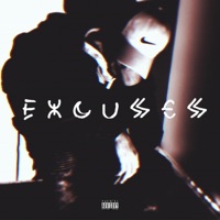 Excuses - Single - ITZ ADRIX