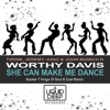 She Can Make Me Dance (Booker T Kings of Soul & Ezel Remix) [feat. Worthy Davis] - EP