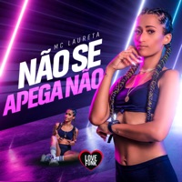 Não Se Apega Não - Single - Mc Laureta