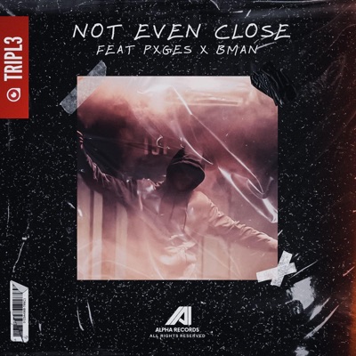 Not Even Close - Single