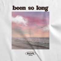 Been So Long - Single - BDX the Don