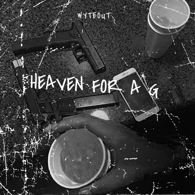 Heaven For a G - Single
