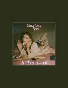 收听 Gabriella Rose、观看音乐视频、阅读小传、查看巡演日期等 ！
