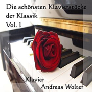 Die schönsten Klavierstüke der Klassik, Vol. 1 - Andreas Wolter