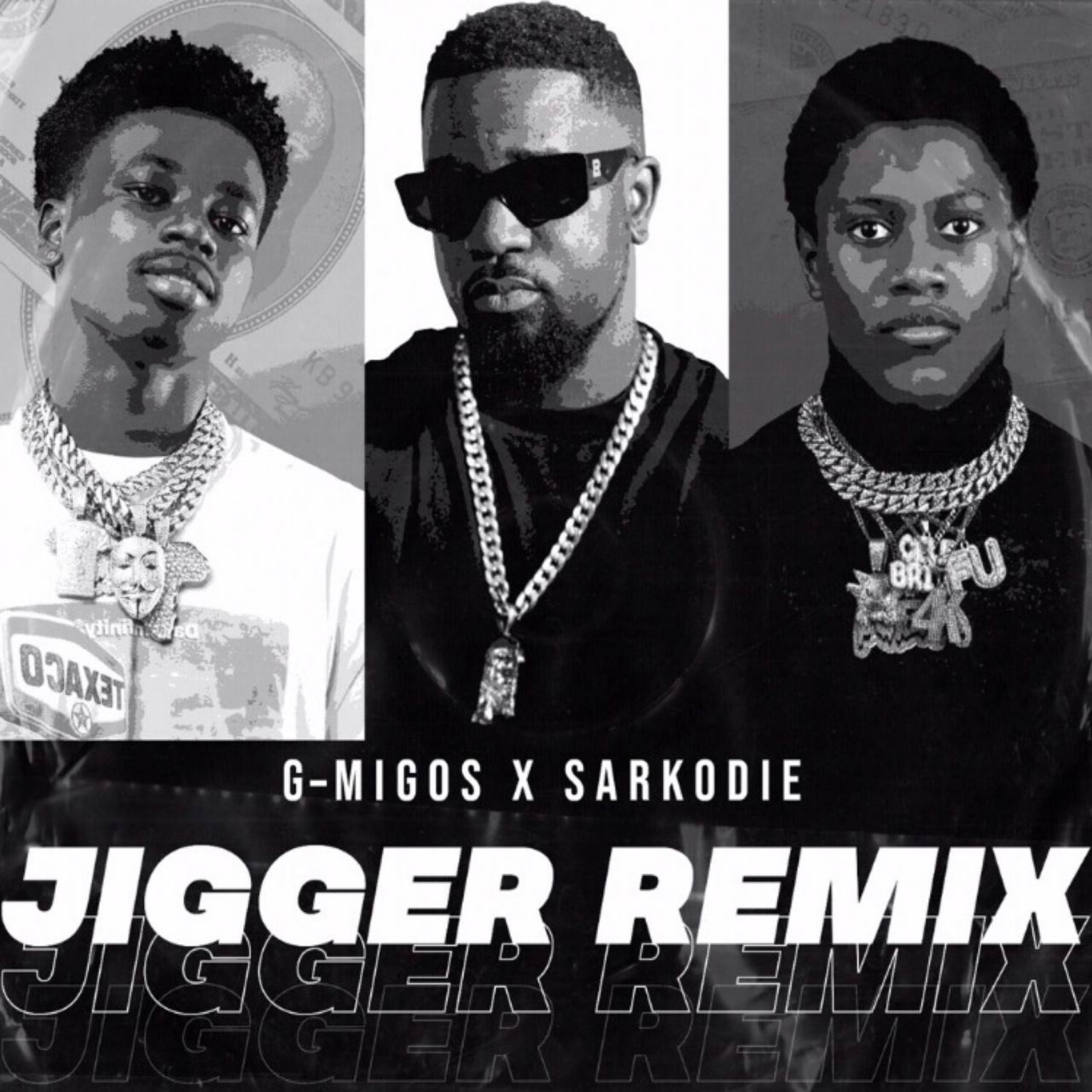 Jigger Remix (feat. Sarkodie) - G-Migos: Song Lyrics, Music
