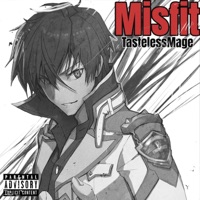 Misfit - Single - TastelessMage