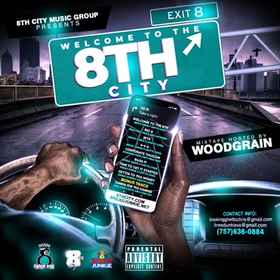 Welcome To the 8th City Mixtape (feat. Bread Junkie)