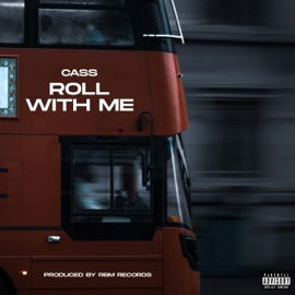 Roll With Me Cass
