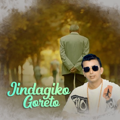 Jindagi Ko Goreto - Single