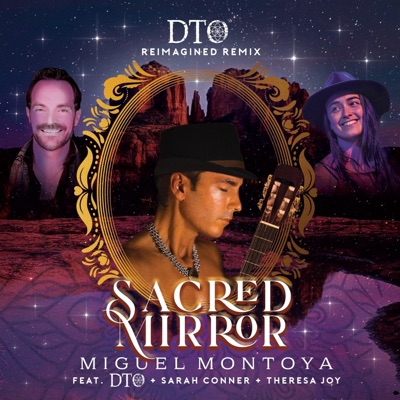 The Sacred Mirror (DTO Reimagined Mix) (feat. Sarah Conner & Teresa Joy) - Single