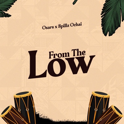 From the low (feat. Spillz ochai) - Single