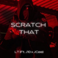Scratch That (feat. J10 & JCee) - Single - LT 3side
