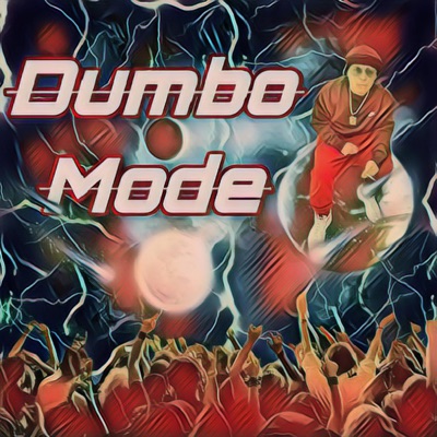Dumbo Mode - EP
