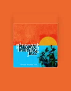 Chilled Morning Jazz सुनें, म्यूज़िक वीडियो देखें, बायो पढ़ें, दौरे की तारीखें और बहुत कुछ देखें!
