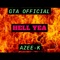 HeLL Yea (feat. Azee-K) - GTA Official lyrics