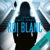 Roi blanc: Antonia Scott 3 - Juan Gómez-Jurado