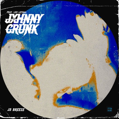 JXHNNY CruNk (feat. Lex Lethal) - Single