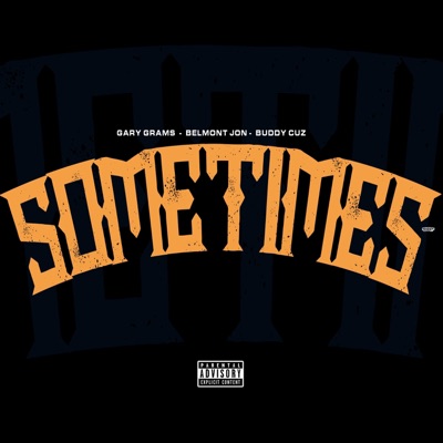 Sometimes (feat. Buddy cuz & Belmont Jon) - Single