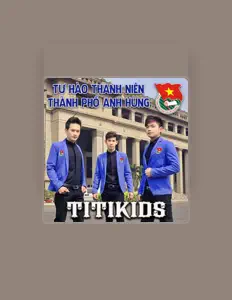 聆聽 Titikids、觀看音樂影片、閱讀小傳、查看巡演日期等！