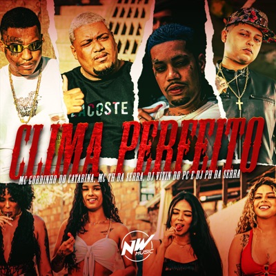 Clima Perfeito (feat. DJ PH DA SERRA) - Single