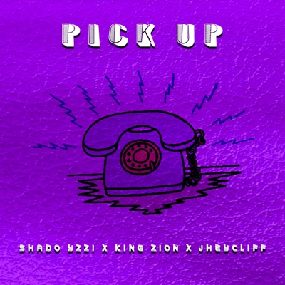Pick Up (feat. King Zion & Jheycliff) - Single