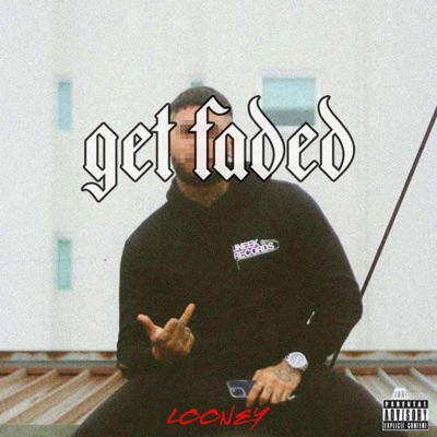 Get Faded - Single