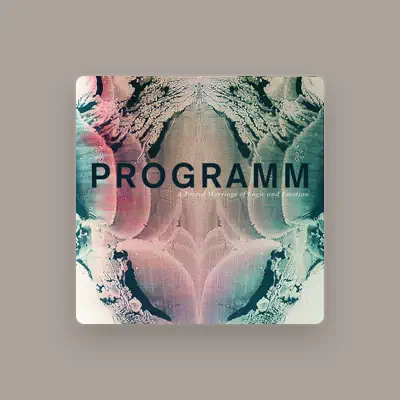 Listen to Programm, watch music videos, read bio, see tour dates & more!