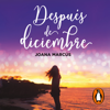 Después de diciembre (edición revisada por la autora) (Meses a tu lado 2) - Joana Marcús
