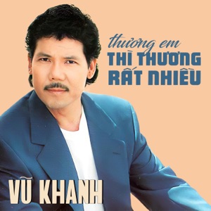 Thương Em Thì Thương Rất Nhiều