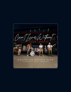 Luister naar Collective Groove Band, bekijk muziekvideo's, lees de bio, bekijk de tourdata, en meer!
