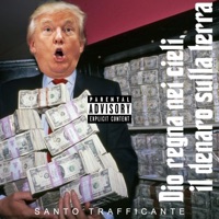Dio regna nei cieli, il denaro sulla terra - EP - Santo Trafficante
